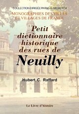 NEUILLY-SUR-SEINE (Petit dictionnaire des rues de)