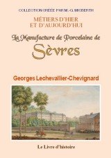 SÈVRES (La Manufacture de Porcelaine de)