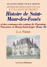 SAINT-MAUR-DES-FOSSÉS (Histoire de) et les communes des (...)
