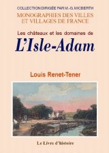 L'ISLE-ADAM (Les châteaux et les domaines de)