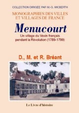 MENUCOURT. Un village du Vexin français pendant la (...)
