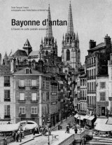 BAYONNE d'antan