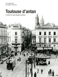 TOULOUSE d'antan
