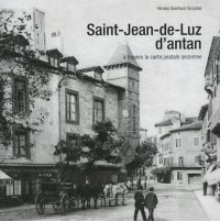 SAINT-JEAN-DE-LUZ d'antan