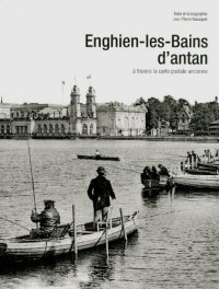ENGHIEN-LES-BAINS d'antan