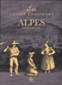 ALPES (Les contes populaires de toutes les)