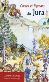 JURA (Contes et légendes du)