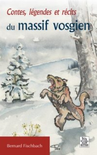 VOSGIEN (Contes et légendes du Massif)
