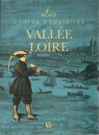 VALLÉE DE LA LOIRE (Contes populaires de la)