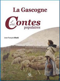 GASCOGNE (La) : les contes populaires