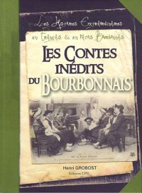 BOURBONNAIS (Les contes inédits du)