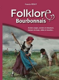 BOURBONNAIS (Folklore)
