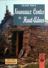 HAUT-ADOUR (Nouveaux contes du). Tome I