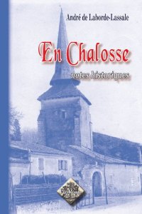CHALOSSE (En). Notes historiques