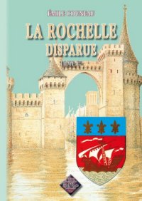 LA ROCHELLE disparue Tome I