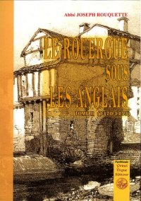 ROUERGUE (Le) sous les Anglais Tome I : 1370-1453