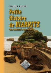 BIARRITZ (Petite histoire de)