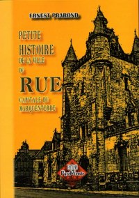 RUE (Petite histoire de la ville de), capitale du (…)