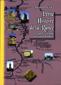 RANCE (Petite histoire de la) Ses sources, ses bords, (…)
