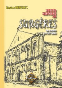 SURGÈRES (Petite histoire de) des origines au XIXe siècle