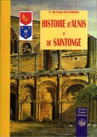 AUNIS (Petite histoire d') et de SAINTONGE