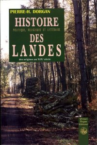 LANDES (Histoire politique, religieuse et littéraire des)