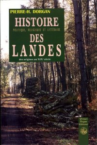 LANDES (Histoire politique, religieuse et littéraire (...)