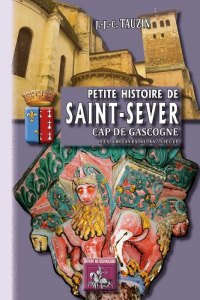 SAINT-SEVER (Petite histoire de) Cap de Gascogne des (...)
