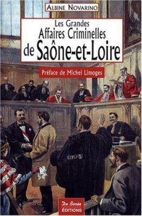 SAÔNE-ET-LOIRE (Les grandes affaires criminelles de)
