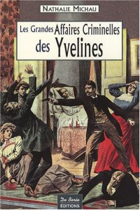 YVELINES (Les grandes affaires criminelles des)