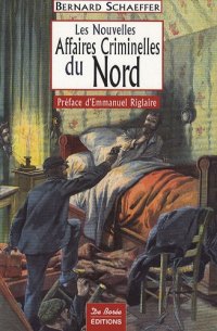 NORD (Les nouvelles affaires criminelles du)