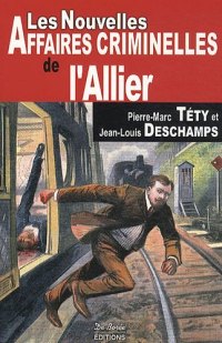 ALLIER (Les nouvelles affaires criminelles de (...)
