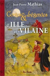 ILLE-ET-VILAINE (Contes et légendes d')