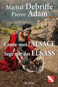 ALSACE (Conte-moi l')