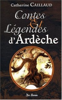 ARDÈCHE (Contes et légendes d')