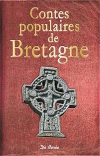 BRETAGNE (Contes populaires de)