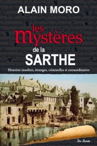 SARTHE (Les mystères de la)
