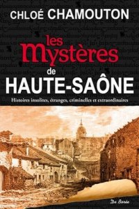 HAUTE-SAÔNE (Les mystères de)