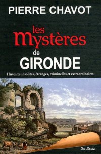 GIRONDE (Les mystères de)