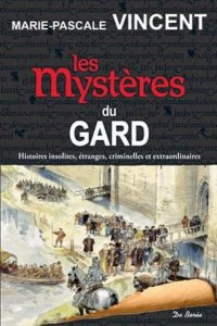 GARD (Les mystères du)
