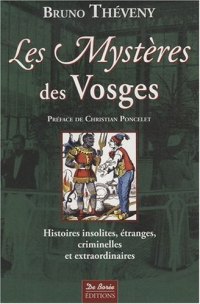 VOSGES (Les mystères des)