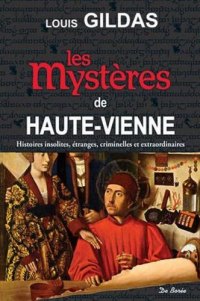 HAUTE-VIENNE (Les mystères de)