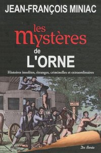 ORNE (Les mystères de l')