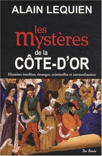 CÔTE-D'OR (Les mystères de la)
