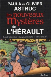 HÉRAULT (Les nouveaux mystères de l')