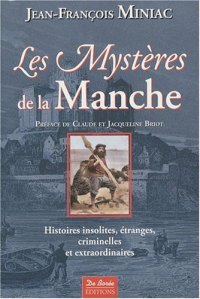 MANCHE (Les mystères de la)
