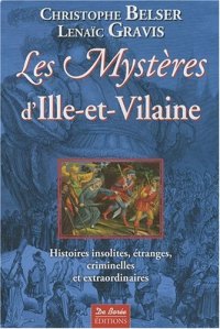 ILLE-ET-VILAINE (Les mystères d')