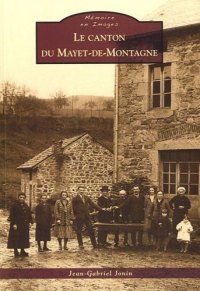 MAYET-DE-MONTAGNE (Le canton du)