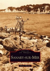 SANARY-SUR-MER. Tome I