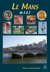 LE MANS de A à Z
